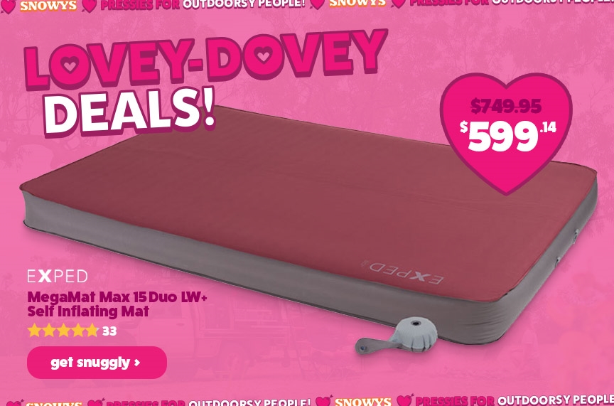 Snowys Lovey-Dovey Deals on now!